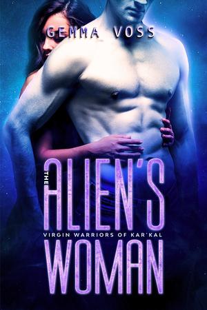 The Alien's Woman (Virgin Warriors of Kar’Kal #6)