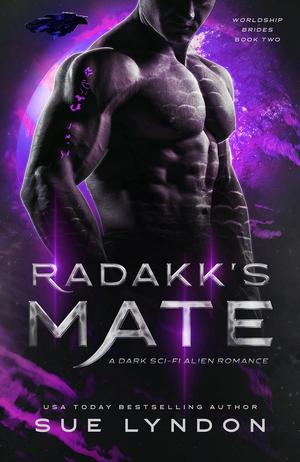 Radakk's Mate (Worldship Brides #2)