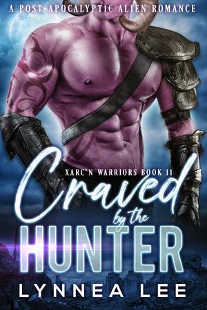 Craved by the Hunter: A Post-Apocalyptic Alien Romance by Lynnea Lee