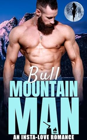 Bull the Mountain Man (Obsessive Mountain Alphas #12)