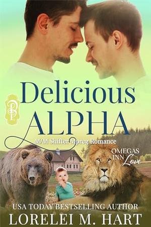 Delicious Alpha (Omegas Inn Love #3)