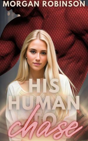 His Human to Chase (Unit A12 #5)