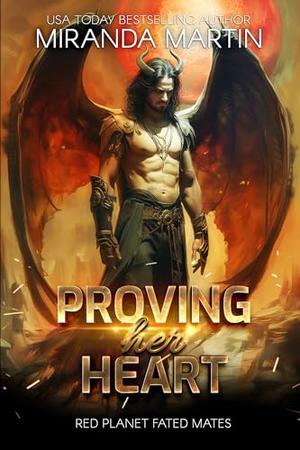 Proving Her Heart by Miranda Martin
