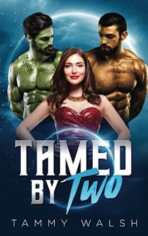 Tamed by Two (Claimed by Two #4)