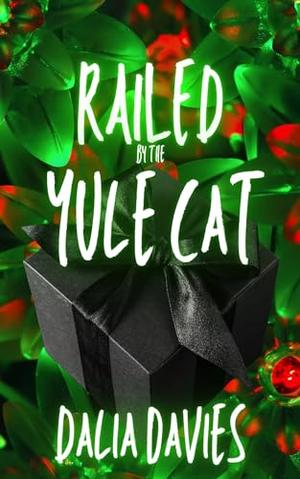 Railed by the Yule Cat (Valley of the Old Gods #7)