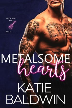 Metalsome Hearts by Katie Baldwin