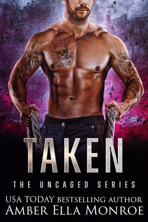 Taken (The Uncaged #6)
