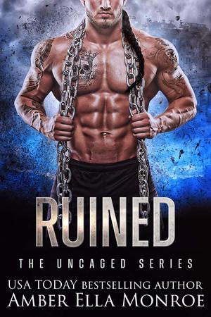 Ruined (The Uncaged #4)
