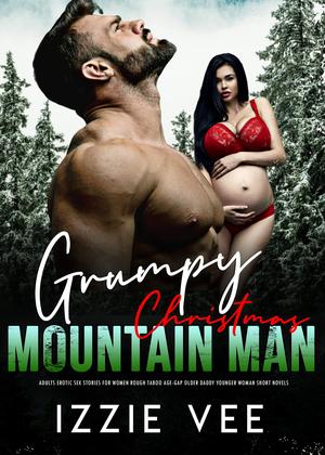 Grumpy Christmas Mountain Man by Izzie Vee