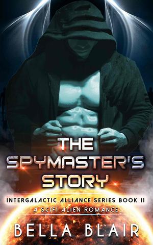 The Spymaster's Story (Intergalactic Alliance #11)