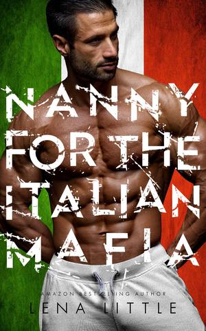 Nanny For The Italian Mafia (A Possessive Man #11)