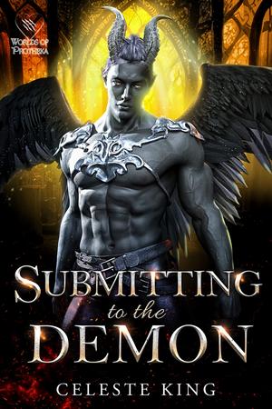 Submitting to the Demon by Celeste King
