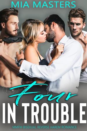 Four in Trouble by Mia Masters