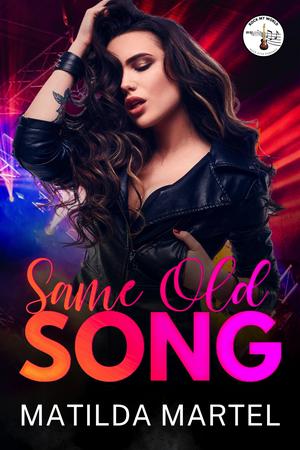 Same Old Song (Rock My World #1)