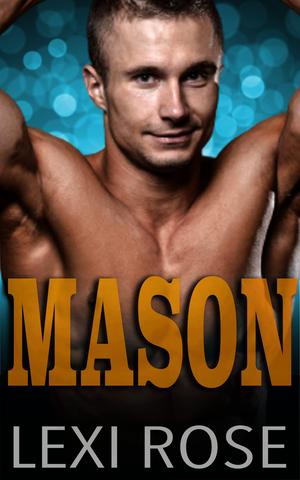 Mason by Lexi Rose