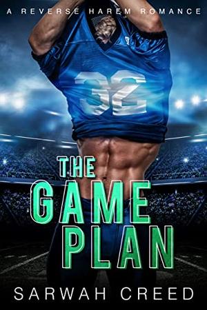 The Game Plan by Sarwah Creed