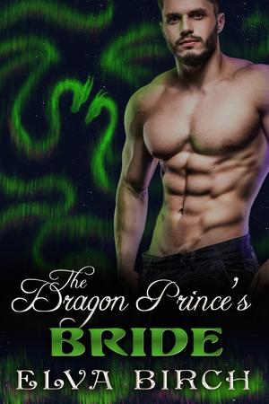 The Dragon Prince's Bride (Royal Dragons of Alaska #3)