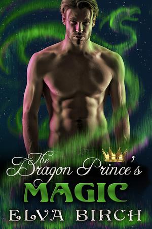 The Dragon Prince's Magic (Royal Dragons of Alaska #5)
