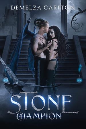 Stone Champion by Demelza Carlton