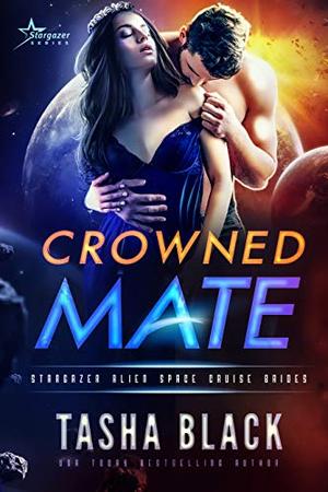 Crowned Mate (Stargazer Alien Space Cruise Brides #1)