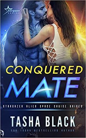 Conquered Mate (Stargazer Alien Space Cruise Brides #3)