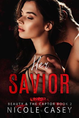 Her Savior (Beauty and the Captor #2)