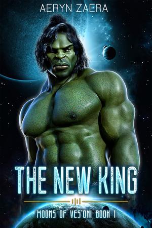 The New King (Moons of Ves'Oni #1)