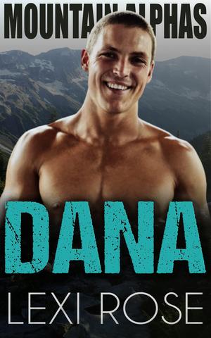 Dana (Mountain Alphas #9)