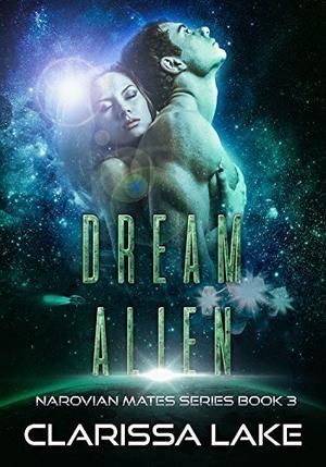 Dream Alien (Narovian Mates #)