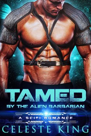 Tamed by the Alien Barbarian (Grumpy Aliens #3)