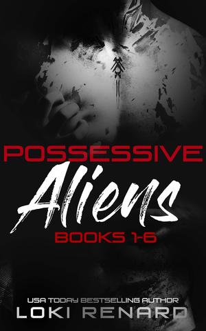 Possessive Aliens Books 1-6 (Possessive Aliens #1-6)