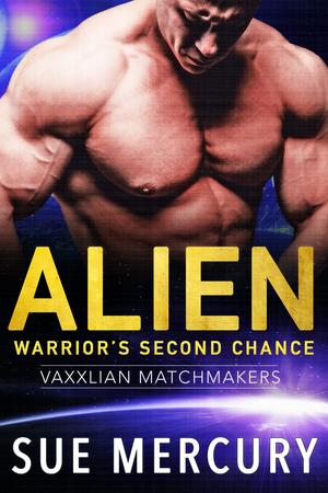 Alien Warrior's Second Chance by Sue Mercury, Sue Lyndon