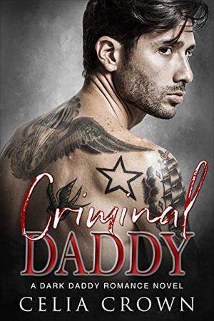 Criminal Daddy (Villain Daddies #11)