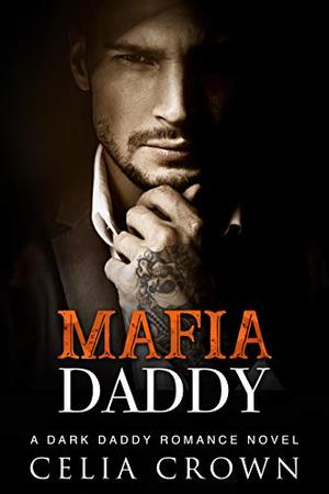 Mafia Daddy (Villain Daddies #8)