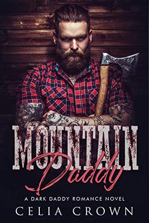 Mountain Daddy by Celia Crown