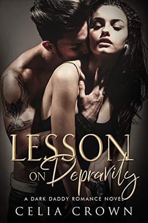 Lesson on Depravity (Villain Daddies #5)