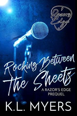 Rocking Between The Sheets (Razor's Edge #0.5)