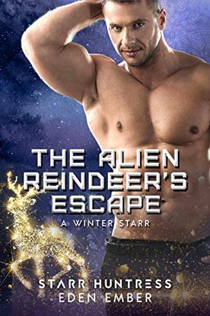 The Alien Reindeer's Escape (A Winter Starr #10)