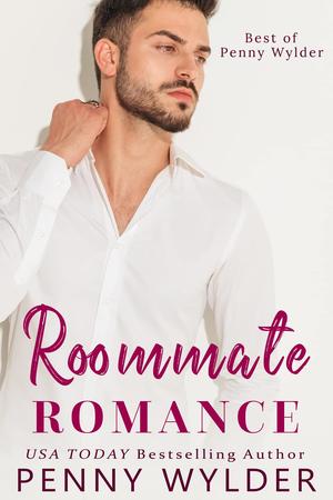 Roommate Romance Collection (Best of Penny Wylder #1)