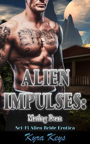 Alien Impulses: Mating Dean (Zeylan Brides #1)