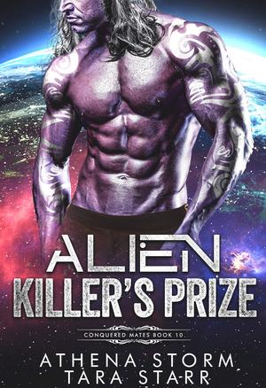 Alien Killer's Prize (Conquered Mates #10)