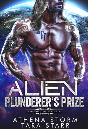 Alien Plunderer's Prize (Conquered Mates #9)