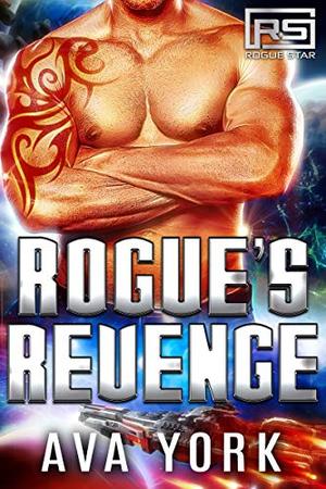 Rogue's Revenge (Rogue Star #12)