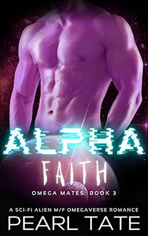 Alpha Faith (Omega Mates #3)