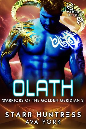 Olath: Warlord Brides by Ava York, Starr Huntress