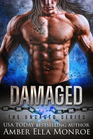 Damaged (The Uncaged #7)