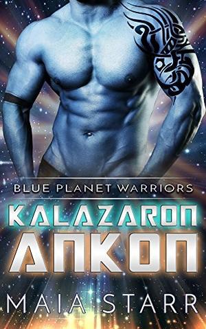 Kalazaron Ankon (Blue Planet Warriors #6)