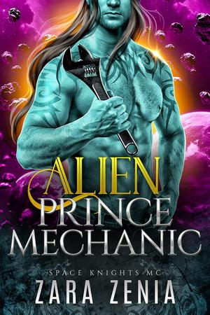 Alien Prince Mechanic (Space Knights MC #2)