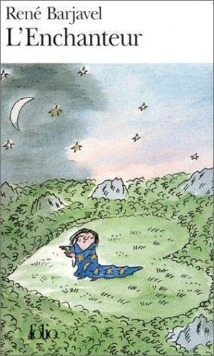 L'Enchanteur by René Barjavel