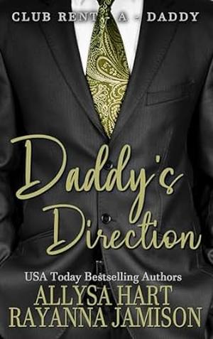 Daddy's Direction by Allysa Hart, Rayanna Jamison